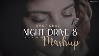 Emotional Mashup 2022 | Night Drive 8 | Relax Midnight Chillout | Sad Song | BICKY OFFICIAL