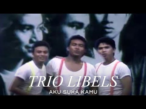 Trio Libels - Aku Suka Kamu (Remastered Audio)