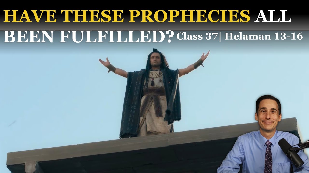 Samuel's Prophecies of Christ | Helaman 13-16 | Come Follow Me | Book of Mormon Master Class #37