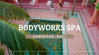 Bali Instagrammable Spa - BodyWorks in Seminyak Bali - Best Spa バリ州スミニャックにあるバリで最高のスパ？