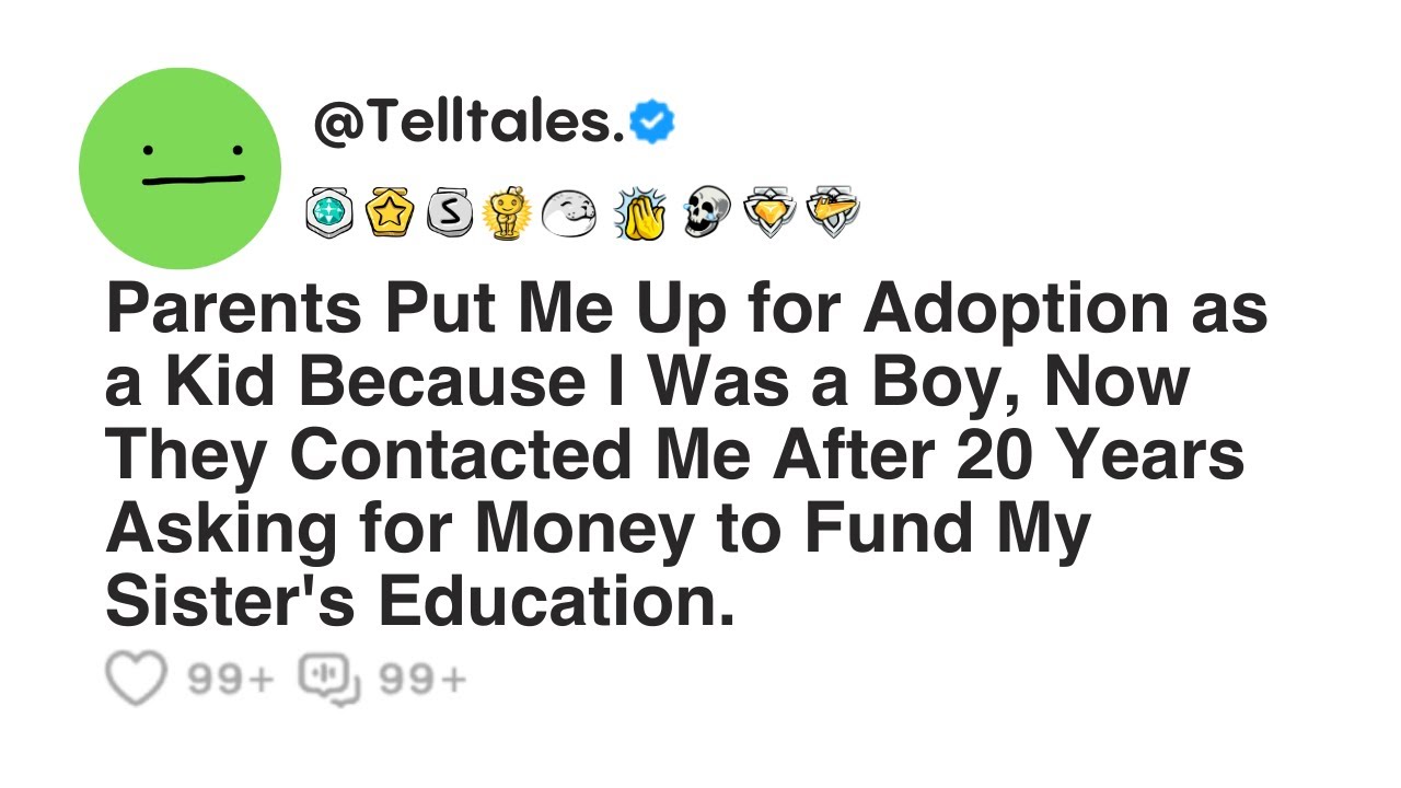 Parents Put Me Up for Adoption as a Kid Because I Was a Boy, Now They Contacted Me After 20 Years...