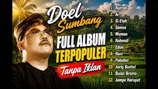 Download lagu Doel Sumbang Full Album Tanpa Iklan | Ai, Runtah, Si Eteh | Lagu Sunda Terpopuler #doelsumbang mp3