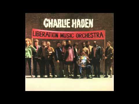 Charlie Haden - El Quinto Regimiento / Los Cuatro Generales / Viva la Quince Brigada