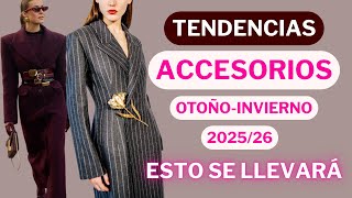 Tendencias en Accesorios 2025/26 | Lo QUE MÁS se Va a Llevar este Año
