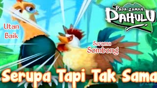 Download lagu Pada Zaman Dahulu Episode Terbaru 2021 | Serupa Tapi Tak Sama - Ayam Yang Sombong mp3