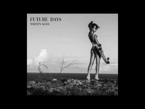 Martin Koss - Future Days
