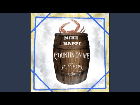 Countin On Me (feat. Timaro Sadiq)