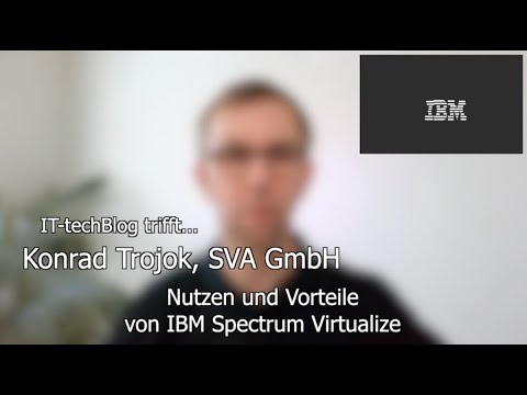 Konrad Trojok (SVA) über IBM Spectrum Virtualize