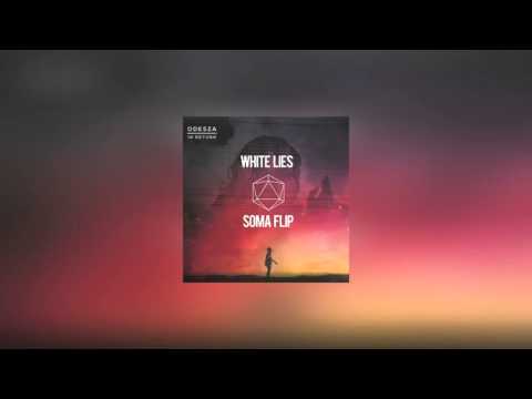 Odesza - White Lies (Soma Flip)