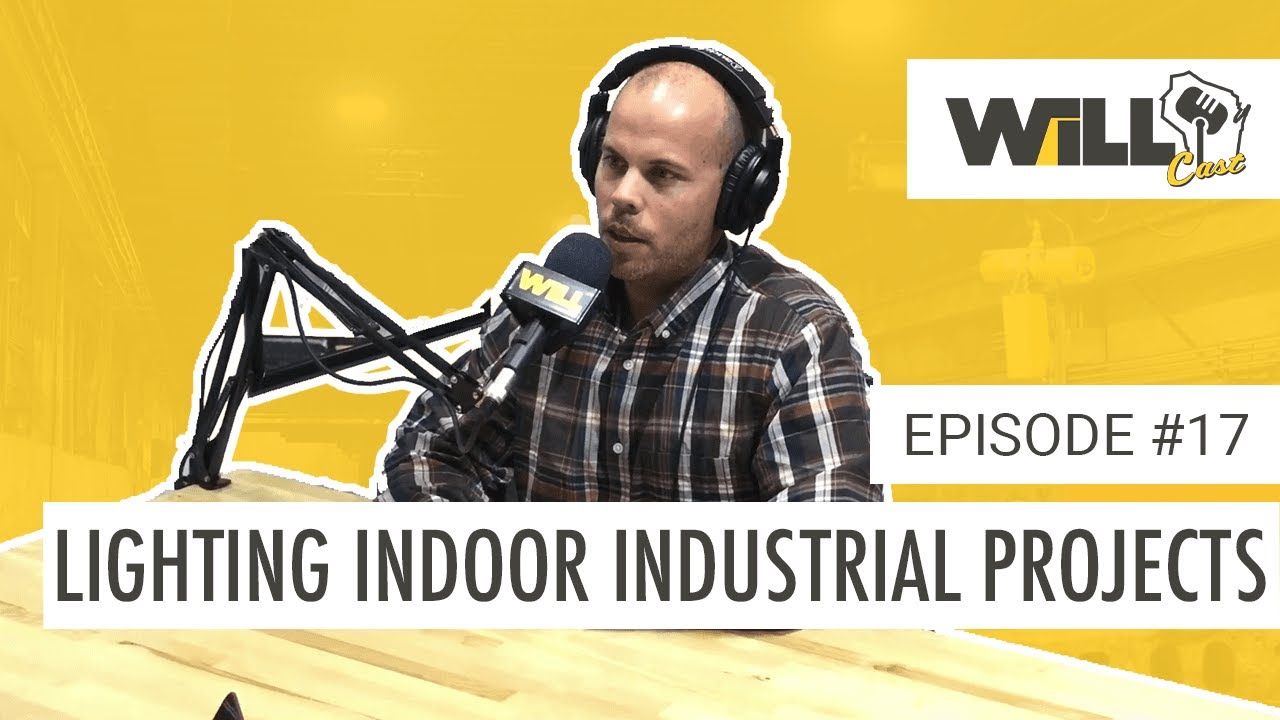 Special Considerations – Lighting Indoor Industrial Applications feat. Trent