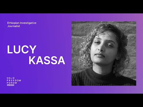 Lucy Kassa - Ethiopia’s Murky War | 2022 Oslo Freedom Forum