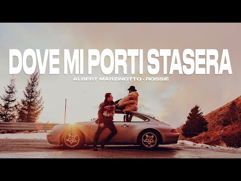 Albert Marzinotto, Rossiè - Dove Mi Porti Stasera (Official Video)