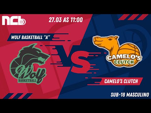 WOLF BASKETBALL "A" X CAMELO'S CLUTCH - NCB SUB-18 MASCULINO 2022.1
