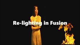 Re-lighting in Fusion