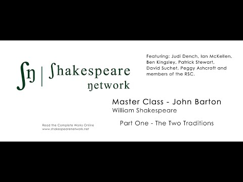 Acting Shakespeare - John Barton - Masterclass - Part 1: The Two Traditions - Video Series - 4K