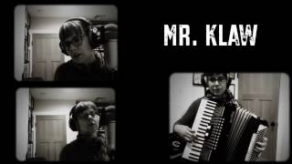 Mr. Klaw cover (originally TMBG)