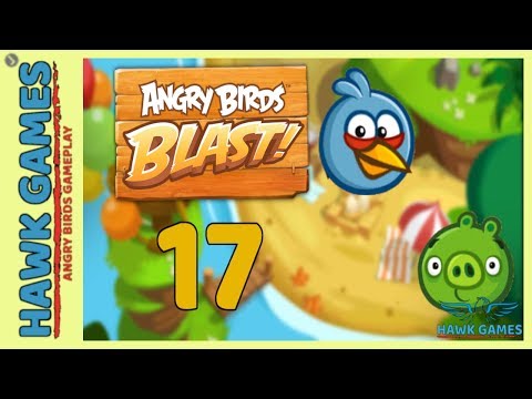 Angry Birds Blast 💥 Level 17 - 3 Stars Walkthrough, No Boosters