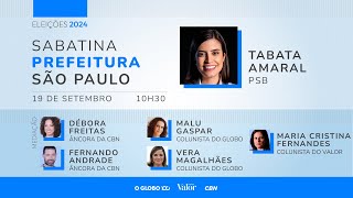 CBN sabatina Tabata Amaral - candidata a prefeitura de São Paulo - 19/09/2024