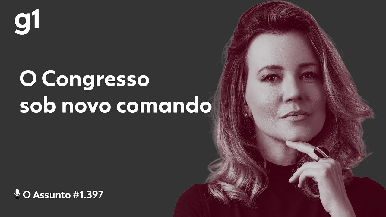 O Congresso sob novo comando | O ASSUNTO