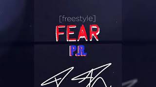P.R.- FEAR [Freestyle]