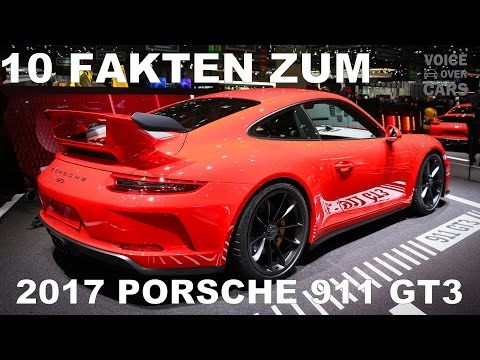 2017 Porsche 911 GT3 - 10 Fakten Sound Check - Voice over Cars