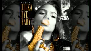 Cassie - I Love It ft. Fabolous (RockaByeBaby)(Presented by Bad Boy)