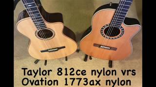Video thumbnail for Ovation 1773ax nylon vs Taylor 812ce Nylon guitar $900.00 vs $3500.00 comparison by HarborGuitar