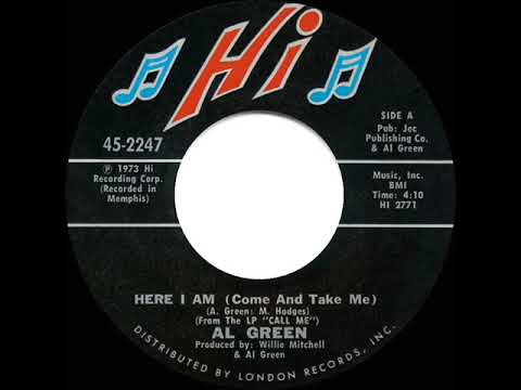 1973 HITS ARCHIVE: Here I Am (Come And Take Me) - Al Green (mono 45)
