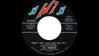 1973 HITS ARCHIVE: Here I Am (Come And Take Me) - Al Green (mono 45)