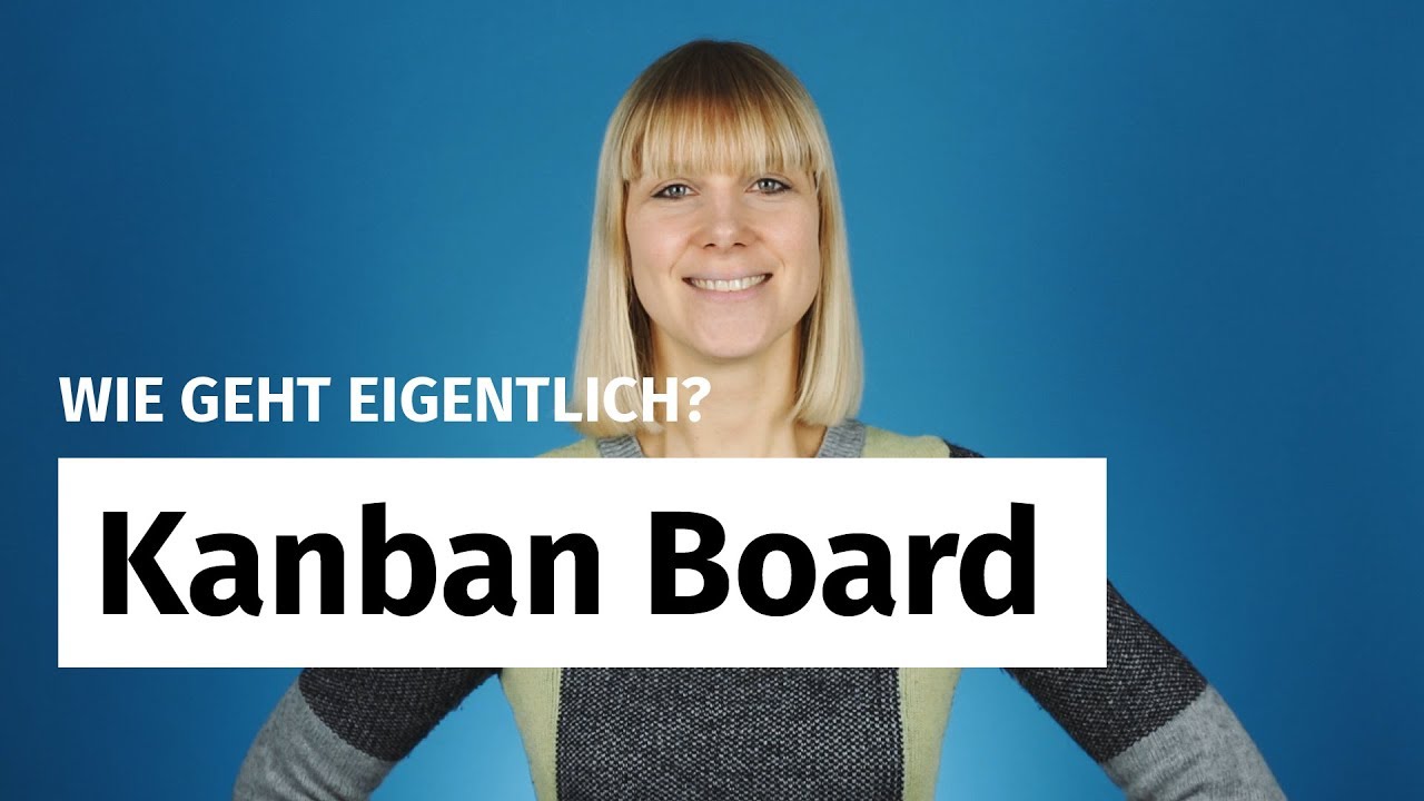 Kanban - Kanboard - Kann was? 13 Kanban – Kanboard – Kann was?