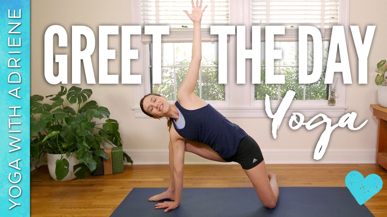 Greet the Day Yoga