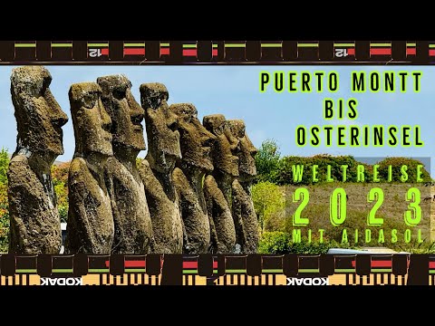 AIDA Weltreise 2023 mit AIDAsol - Teil 6 - Puerto Montt bis Osterinsel (Tage 34 - 47)