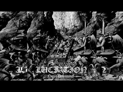 LUCIATION - NARC0DEM0NICAL - FULL ALBUM 2017