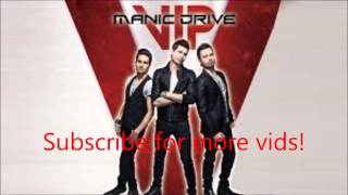 VIP-Manic Drive ft. Manwell Reyes of Group 1 Crew(Lyrics in Description)