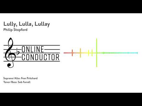 Lully, Lulla, Lullay (Philip Stopford) - SATB Guide Tracks