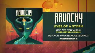 RAUNCHY -  Eyes Of A Storm