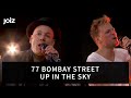 77 Bombay Street – Up In The Sky (Live at joiz ...