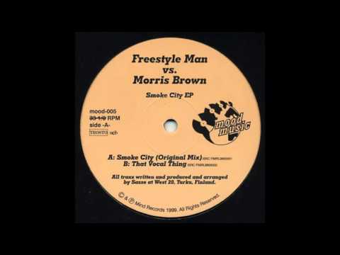 Freestyle Man vs  Morris Brown ‎– Smoke City EP  -  Moodmusic Records