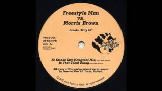 Freestyle Man vs  Morris Brown ‎– Smoke City EP  -  Moodmusic Records
