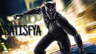 Satisfya - Black Panther