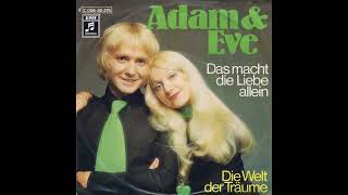 Adam &amp; Eve - Das macht die Liebe allein