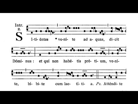 Sabbato post Dominicam IV Quad. (Saturday after IV Sunday of Lent) - Introitus (Sitientes venite)