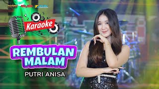 Download lagu KARAOKE REMBULAN MALAM - OSAMA MUSIK - ANIJAYA AUDIO LIVE - NOVAL PRODUCTION mp3