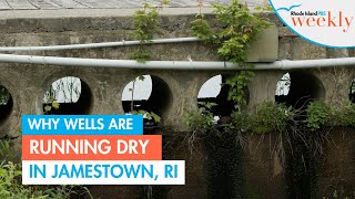 Why Wells are Running Dry in Jamestown, RI | Rhode Island PBS Weekly