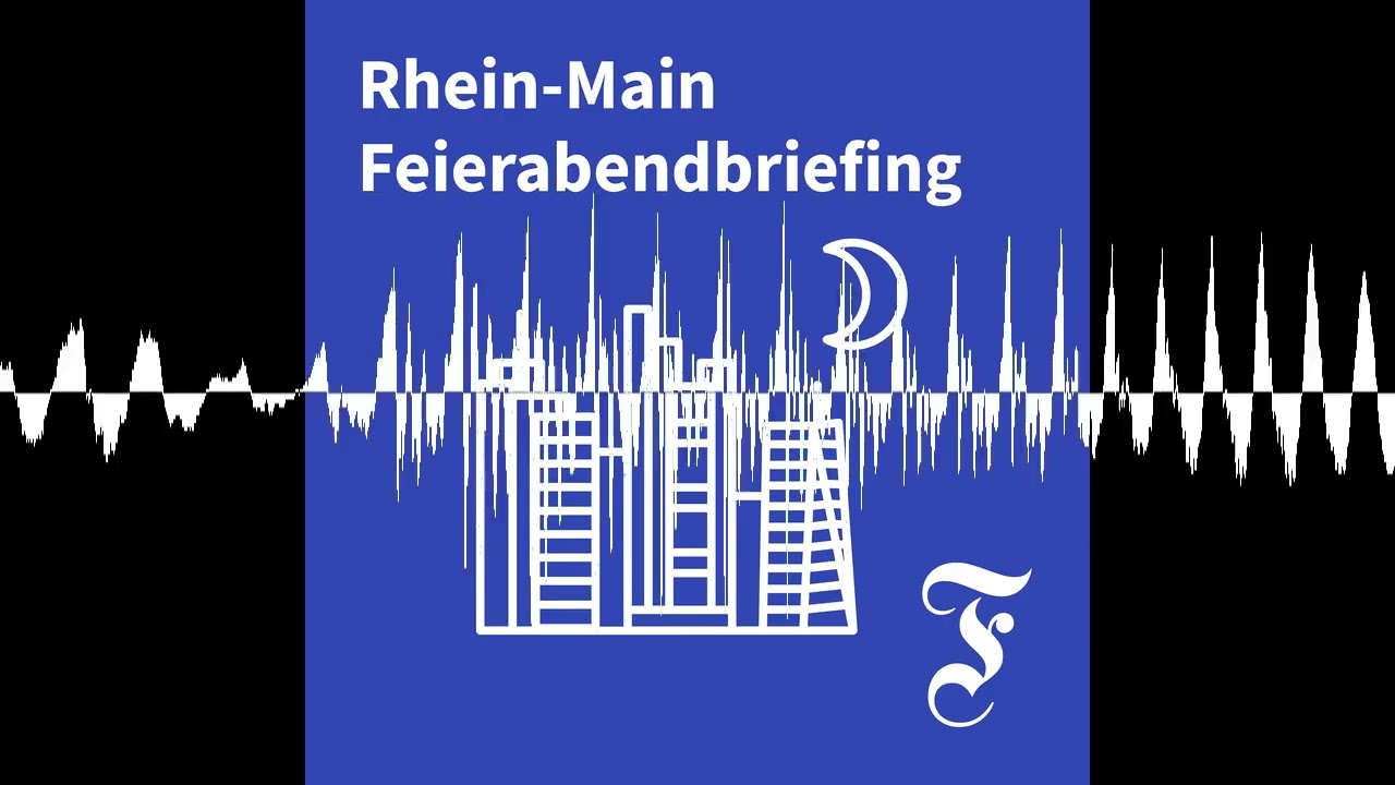 F.A.Z. Rhein-Main Feierabendbriefing vom 12.10.2026 - F.A.Z. Rhein-Main Feierabendbriefing