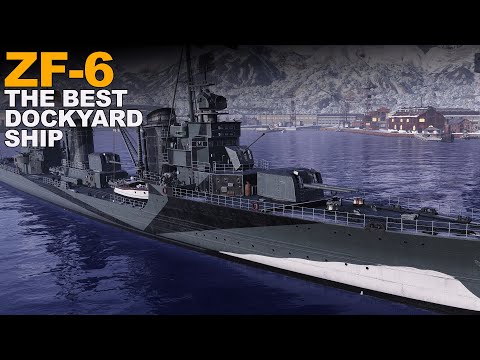 ZF-6: The Best Dockyard Ship