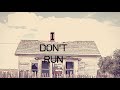 I Don't Run