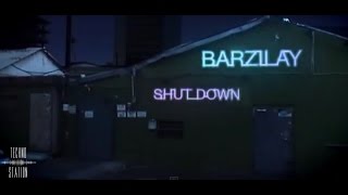 Barzilay Shut Down Video