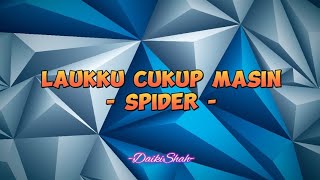 Download lagu Spider - Laukku Cukup Masin (Lirik Lagu) mp3