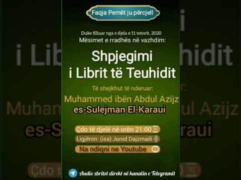3- Shpjegimi i Librit të Teuhidit- Veçimi i Allahut me ibadet dhe respekti, bamiresia ndaj Prindërve